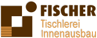 Tischlerei Fischer Innenausbau GmbH